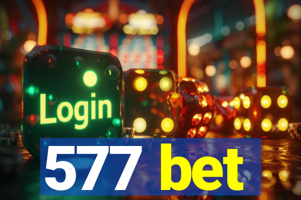 577 bet